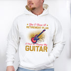 Retirement Plan Guitar - Singing Unisex Crewneck T-Shirt Sweatshirt Hoodie