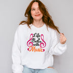 Better With Music - Singing Unisex Crewneck T-Shirt Sweatshirt Hoodie