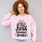I Still Read Children's Books - Reading Unisex Crewneck T-Shirt Sweatshirt Hoodie