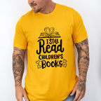I Still Read Children's Books - Reading Unisex Crewneck T-Shirt Sweatshirt Hoodie