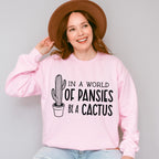 Be A Cactus - Plants Unisex Crewneck T-Shirt Sweatshirt Hoodie
