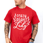 Crazy Plant Lady - Plants Unisex Crewneck T-Shirt Sweatshirt Hoodie
