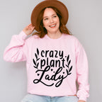 Crazy Plant Lady - Plants Unisex Crewneck T-Shirt Sweatshirt Hoodie