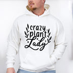 Crazy Plant Lady - Plants Unisex Crewneck T-Shirt Sweatshirt Hoodie