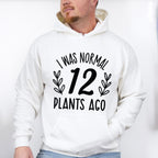 12 Plants Ago - Plants Unisex Crewneck T-Shirt Sweatshirt Hoodie