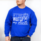 Water My Plants - Plants Unisex Crewneck T-Shirt Sweatshirt Hoodie