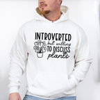 Introverted But - Plants Unisex Crewneck T-Shirt Sweatshirt Hoodie