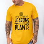 If It's Plants - Plants Unisex Crewneck T-Shirt Sweatshirt Hoodie