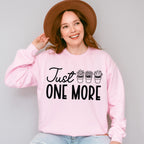 Just One More - Plants Unisex Crewneck T-Shirt Sweatshirt Hoodie