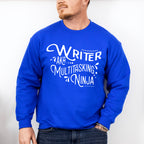 Writer AKA Multitasking Ninja - Writing Unisex Crewneck T-Shirt Sweatshirt Hoodie