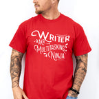Writer AKA Multitasking Ninja - Writing Unisex Crewneck T-Shirt Sweatshirt Hoodie