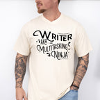 Writer AKA Multitasking Ninja - Writing Unisex Crewneck T-Shirt Sweatshirt Hoodie