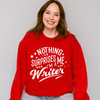 Nothing Surprises Me - Writing Unisex Crewneck T-Shirt Sweatshirt Hoodie