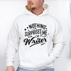 Nothing Surprises Me - Writing Unisex Crewneck T-Shirt Sweatshirt Hoodie