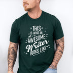 Awesome Writer Looks Like Design - Writing Unisex Crewneck T-Shirt Sweatshirt Hoodie