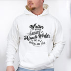 Writer Because - Writing Unisex Crewneck T-Shirt Sweatshirt Hoodie