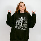 Half Writer Half Coffee - Writing Unisex Crewneck T-Shirt Sweatshirt Hoodie