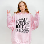 Half Writer Half Coffee - Writing Unisex Crewneck T-Shirt Sweatshirt Hoodie