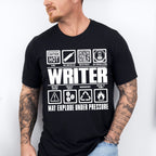 May Explode Under Pressure - Writing Unisex Crewneck T-Shirt Sweatshirt Hoodie