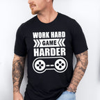 Work Hard Game Harder - Video Games Unisex Crewneck T-Shirt Sweatshirt Hoodie