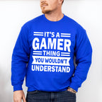 You Wouldn't Understand - Video Games Unisex Crewneck T-Shirt Sweatshirt Hoodie