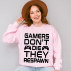 Gamers Don't Die - Video Games Unisex Crewneck T-Shirt Sweatshirt Hoodie