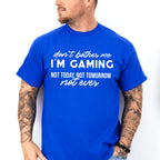 Don't Bother Me - Video Games Unisex Crewneck T-Shirt Sweatshirt Hoodie