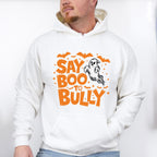 Say Boo To Bully - Anti Bullying Unisex Crewneck T-Shirt Sweatshirt Hoodie