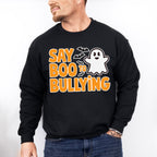 Say Boo To Bullying - Anti Bullying Unisex Crewneck T-Shirt Sweatshirt Hoodie