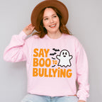 Say Boo To Bullying - Anti Bullying Unisex Crewneck T-Shirt Sweatshirt Hoodie