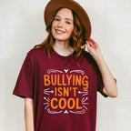 Bullying Isn't Cool - Anti Bullying Unisex Crewneck T-Shirt Sweatshirt Hoodie