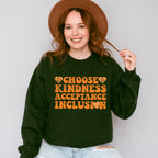Choose Kindness Acceptance Inclusion - Anti Bullying Unisex Crewneck T-Shirt Sweatshirt Hoodie