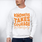 Kindness Takes Courage - Anti Bullying Unisex Crewneck T-Shirt Sweatshirt Hoodie