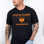 Love Is Louder End Bullying - Anti Bullying Unisex Crewneck T-Shirt Sweatshirt Hoodie
