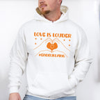 Love Is Louder End Bullying - Anti Bullying Unisex Crewneck T-Shirt Sweatshirt Hoodie