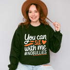 You Can Sit With Me - Anti Bullying Unisex Crewneck T-Shirt Sweatshirt Hoodie
