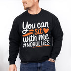 You Can Sit With Me - Anti Bullying Unisex Crewneck T-Shirt Sweatshirt Hoodie