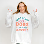 Time Spent With Dogs Is Never Wasted - Dogs Unisex Crewneck T-Shirt Sweatshirt Hoodie