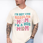 I'm Not Like Regular Mom - Dogs Unisex Crewneck T-Shirt Sweatshirt Hoodie