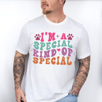 I'm A Special Kind Of Special - Dogs Unisex Crewneck T-Shirt Sweatshirt Hoodie