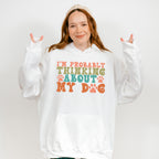 Probably Thinking About My Dog - Dogs Unisex Crewneck T-Shirt Sweatshirt Hoodie