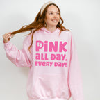 Pink All Day Every Day - Gender Reveal Unisex Crewneck T-Shirt Sweatshirt Hoodie