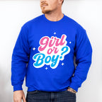 Girl Or Boy - Gender Reveal Unisex Crewneck T-Shirt Sweatshirt Hoodie