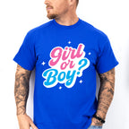 Girl Or Boy - Gender Reveal Unisex Crewneck T-Shirt Sweatshirt Hoodie