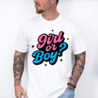 Girl Or Boy - Gender Reveal Unisex Crewneck T-Shirt Sweatshirt Hoodie