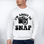 I'm About To Snap - Photography Unisex Crewneck T-Shirt Sweatshirt Hoodie