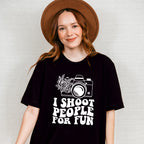 I Shoot People For Fun - Photography Unisex Crewneck T-Shirt Sweatshirt Hoodie