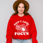 Don't Lose Focus - Photography Unisex Crewneck T-Shirt Sweatshirt Hoodie