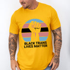Black Trans Lives Matter - Transgender Unisex Crewneck T-Shirt Sweatshirt Hoodie