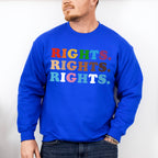 Rights Rights Rights - Transgender Unisex Crewneck T-Shirt Sweatshirt Hoodie